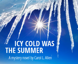 Icy Cold Was The Summer